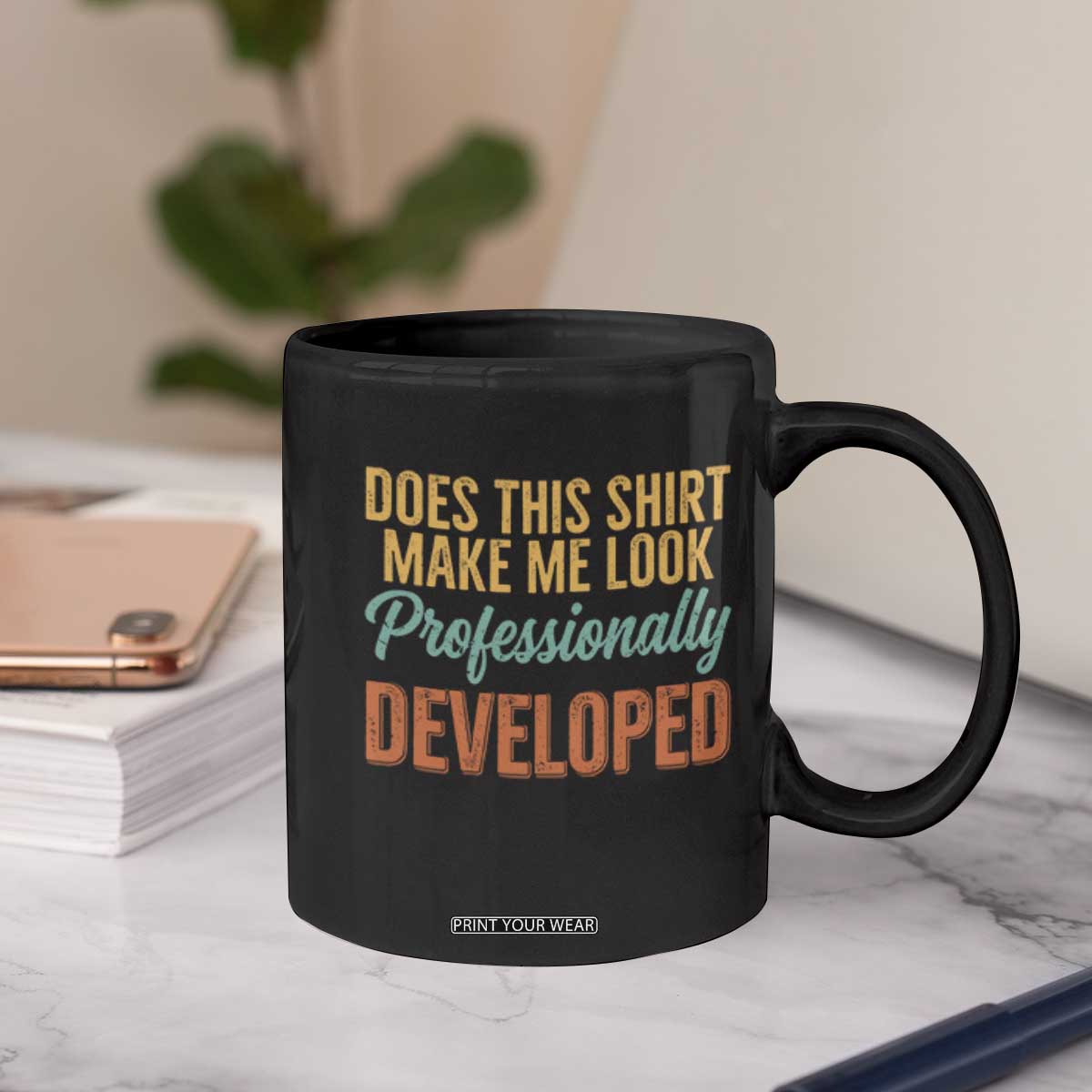 Does This Shirt Make Me Look Professionally Developed Coffee Mug Retro 70s Cursive Funny Professional Development Workplace Humor