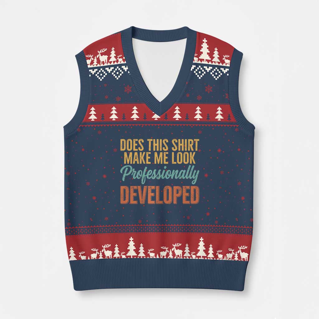 Does This Shirt Make Me Look Professionally Developed V-Neck Knit Sweater Vest Retro 70s Cursive Funny Professional Development Workplace Humor TS02 Navy Red Print Your Wear