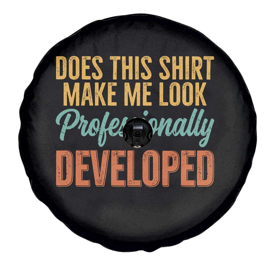 Does This Shirt Make Me Look Professionally Developed Spare Tire Cover Retro 70s Cursive Funny Professional Development Workplace Humor