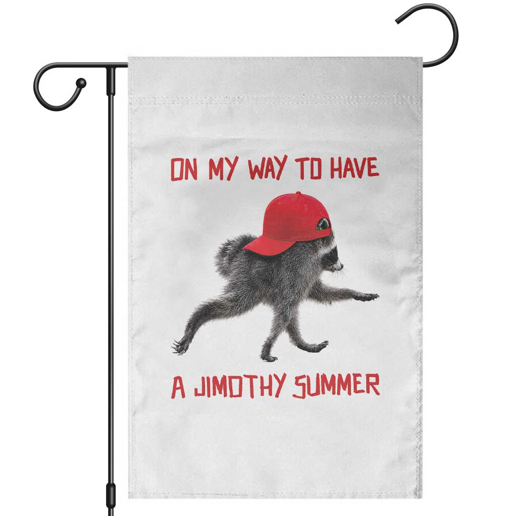 On My Way To Have A Jimothy Summer Garden Flag Funny Viral Seattle Raccoon Wearing Red Cap TS02 White Print Your Wear