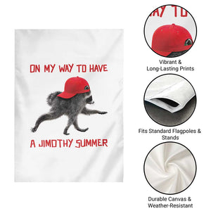 On My Way To Have A Jimothy Summer Garden Flag Funny Viral Seattle Raccoon Wearing Red Cap