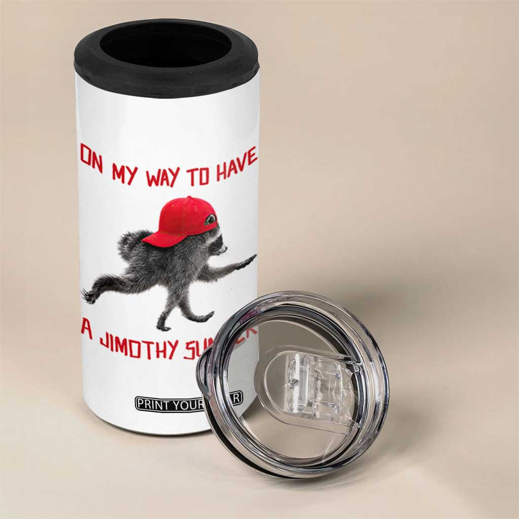 On My Way To Have A Jimothy Summer 4 in 1 Can Cooler Tumbler Funny Viral Seattle Raccoon Wearing Red Cap