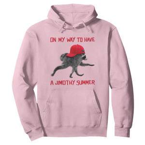 On My Way To Have A Jimothy Summer Hoodie Funny Viral Seattle Raccoon Wearing Red Cap