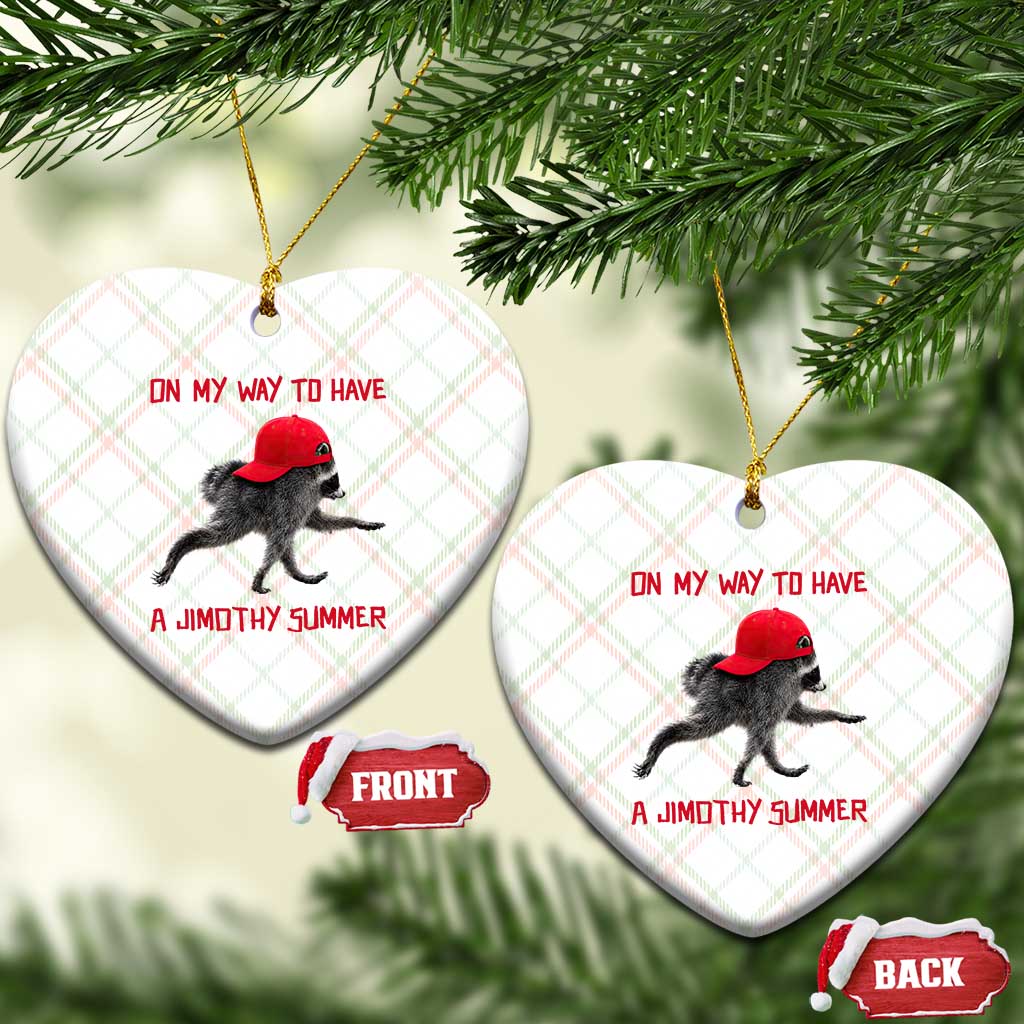 On My Way To Have A Jimothy Summer Ceramic Ornament Funny Viral Seattle Raccoon Wearing Red Cap