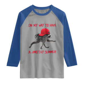On My Way To Have A Jimothy Summer Raglan Shirt Funny Viral Seattle Raccoon Wearing Red Cap