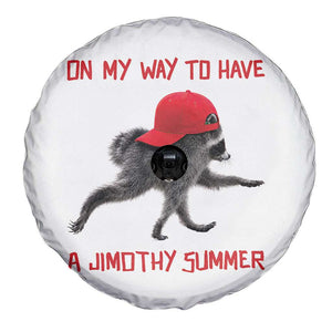 On My Way To Have A Jimothy Summer Spare Tire Cover Funny Viral Seattle Raccoon Wearing Red Cap