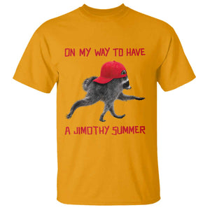 On My Way To Have A Jimothy Summer T Shirt Funny Viral Seattle Raccoon Wearing Red Cap