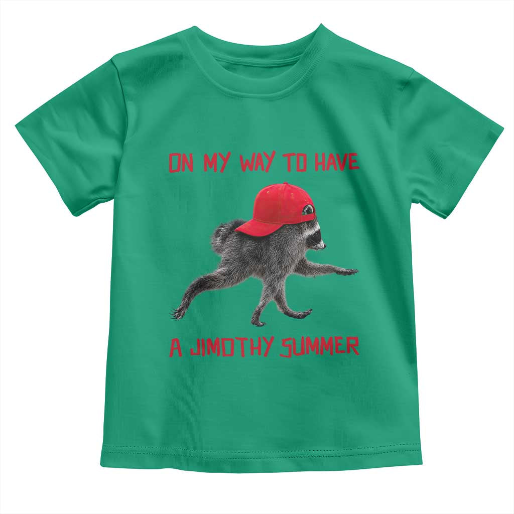 On My Way To Have A Jimothy Summer Toddler T Shirt Funny Viral Seattle Raccoon Wearing Red Cap