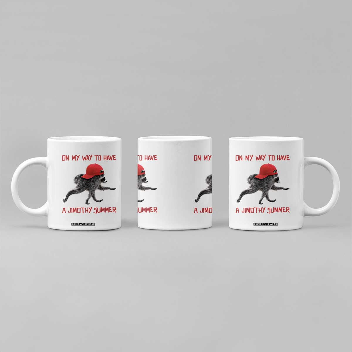 On My Way To Have A Jimothy Summer Coffee Mug Funny Viral Seattle Raccoon Wearing Red Cap