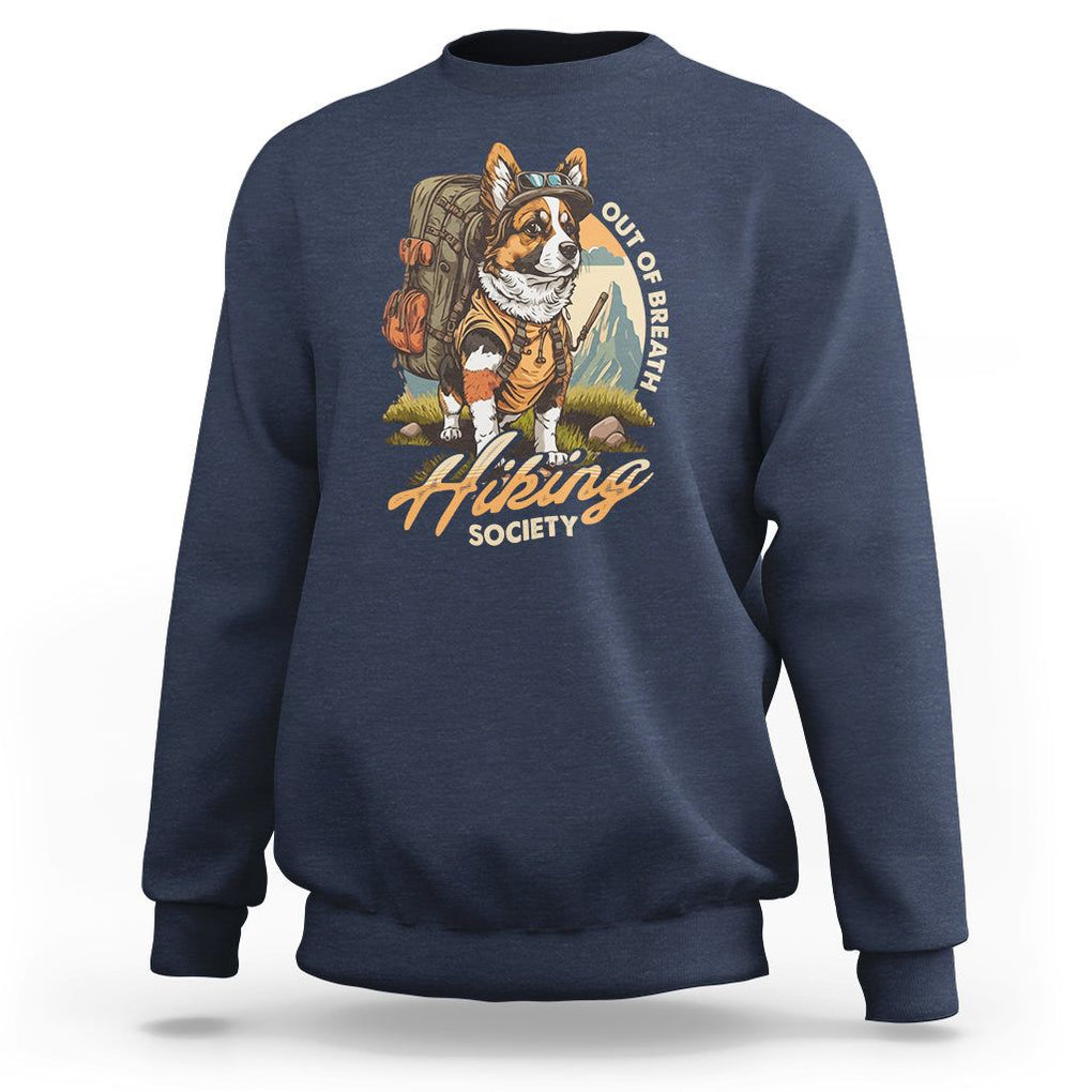 Funny Hiking Dog Sweatshirt Out Of Breath Hiking Society Don't Worry I'll Be There In A Minute TS02 Navy Printyourwear