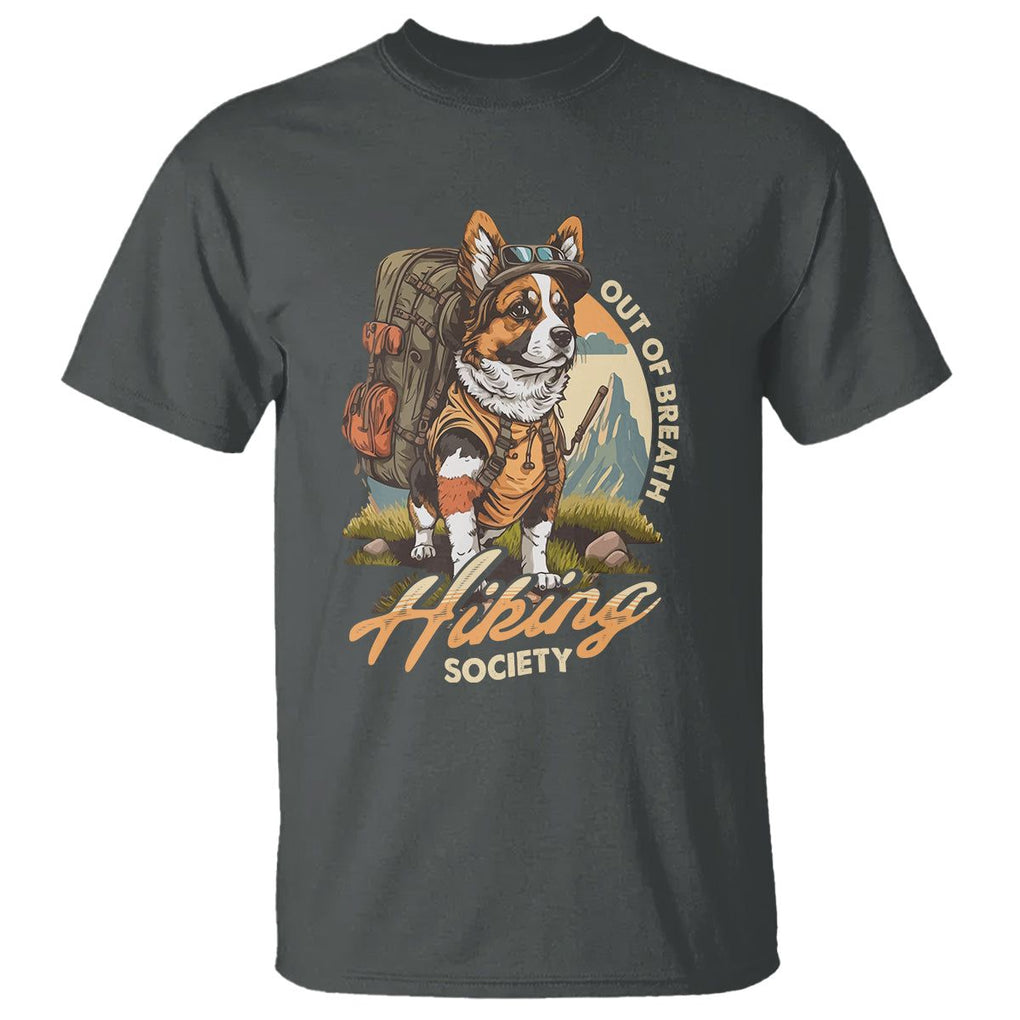 Funny Hiking Dog T Shirt Out Of Breath Hiking Society Don't Worry I'll Be There In A Minute TS02 Dark Heather Printyourwear