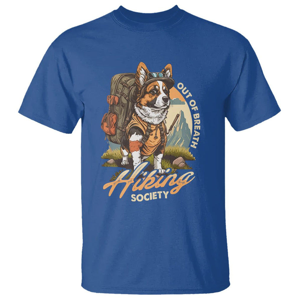 Funny Hiking Dog T Shirt Out Of Breath Hiking Society Don't Worry I'll Be There In A Minute TS02 Royal Blue Printyourwear