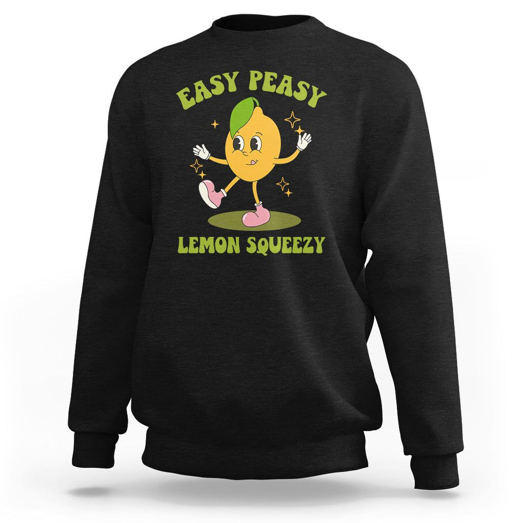 Sarcastic Quotes Sweatshirt Easy Peasy Lemon Squeezy Lemonade Lemon Funny Quotes TS02 Black Printyourwear