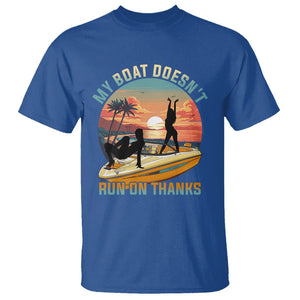 Funny Boat Owner T Shirt My Boat Doesn't Run On Thanks Pontoon TS02 Royal Blue Printyourwear