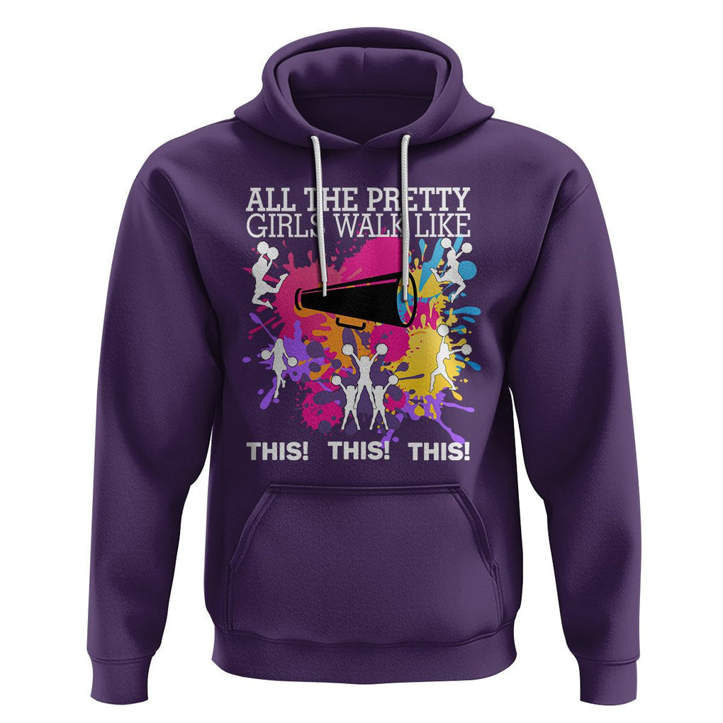 Funny Cheer Girls Hoodie All The Pretty Girls Walk Like This This This Cheerleader Cheerleading TS02 Purple Printyourwear