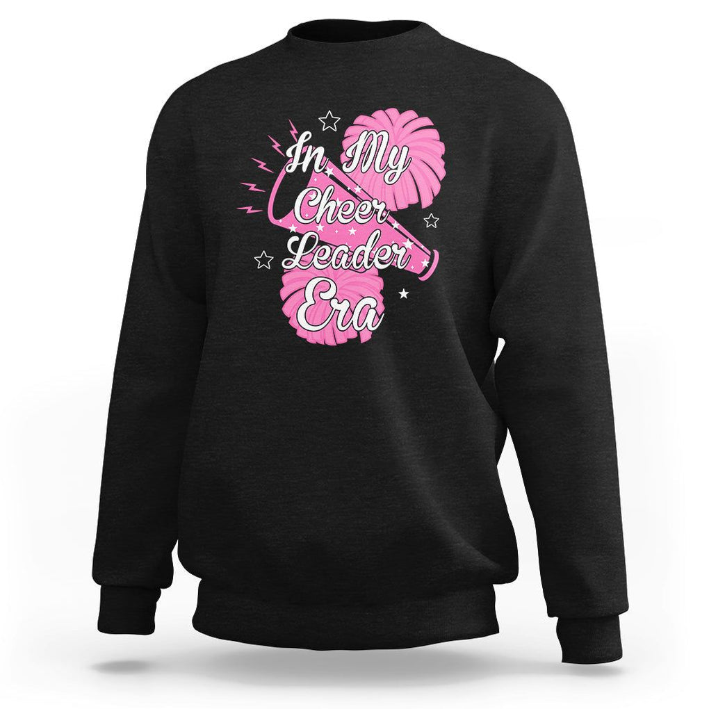 Funny Cheer Girls Sweatshirt In My Cheer Leader Era Pink Pom Pom Cheerleading TS02 Black Printyourwear