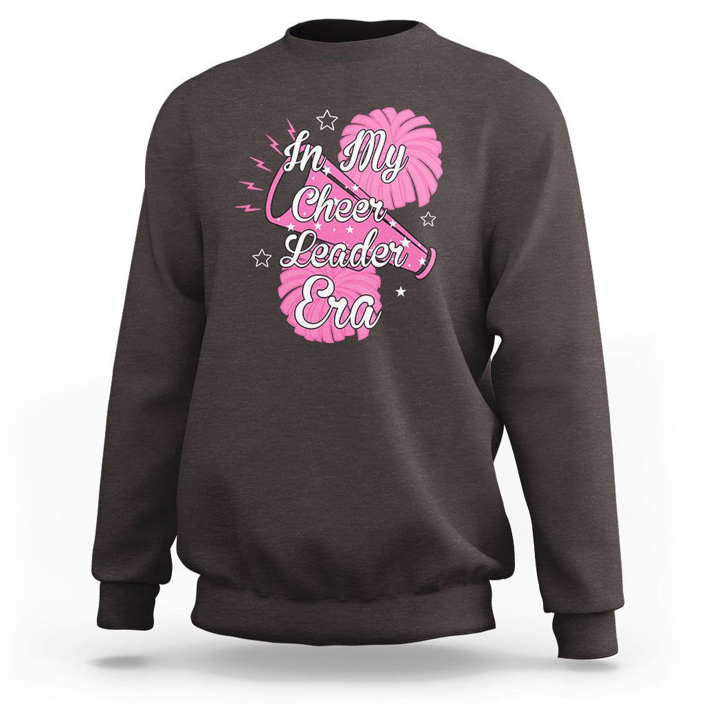 Funny Cheer Girls Sweatshirt In My Cheer Leader Era Pink Pom Pom Cheerleading TS02 Dark Chocolate Printyourwear
