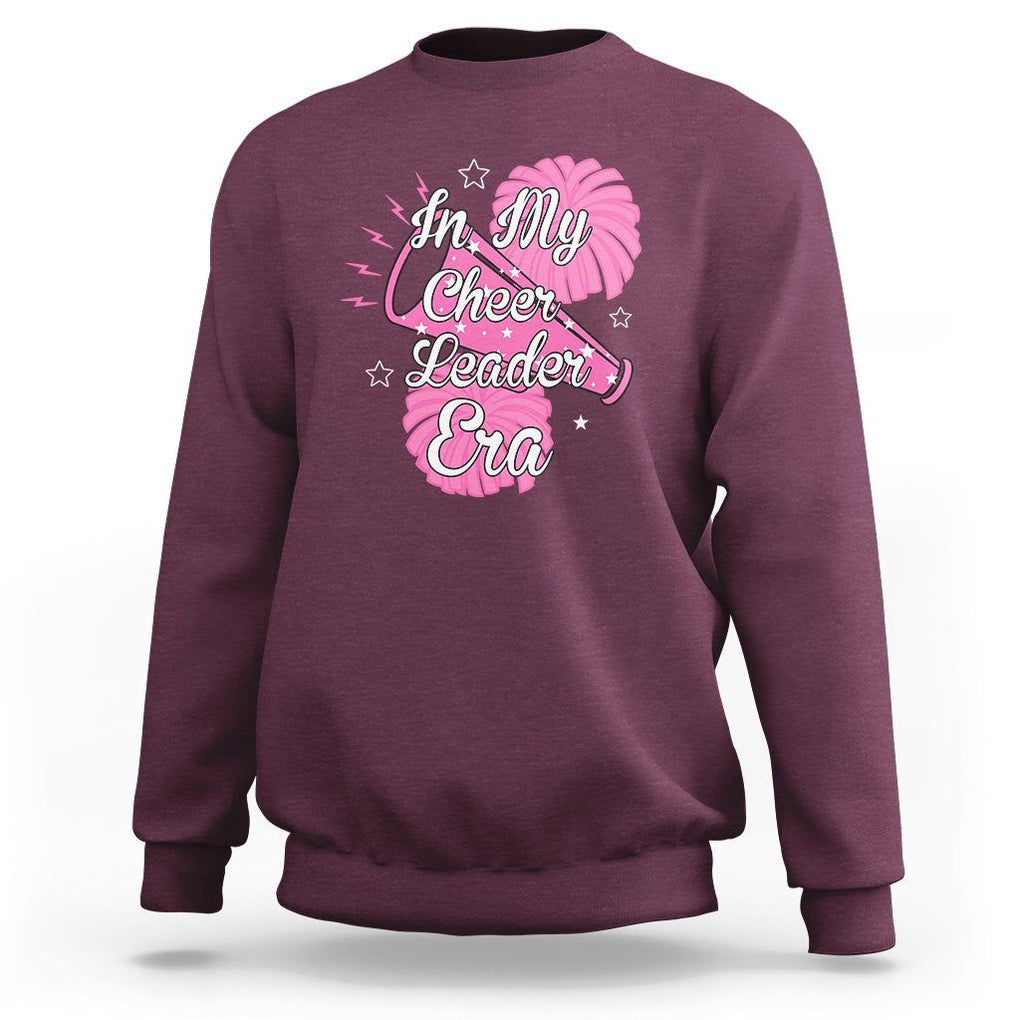 Funny Cheer Girls Sweatshirt In My Cheer Leader Era Pink Pom Pom Cheerleading TS02 Maroon Printyourwear