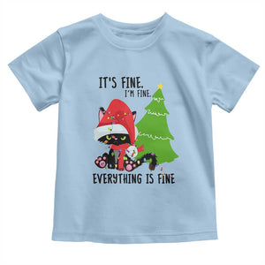 Black Cat Christmas Toddler T Shirt It's Fine I'm Fine Everything Is Fine TS02 Light Blue Print Your Wear