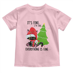 Black Cat Christmas Toddler T Shirt It's Fine I'm Fine Everything Is Fine TS02 Light Pink Print Your Wear