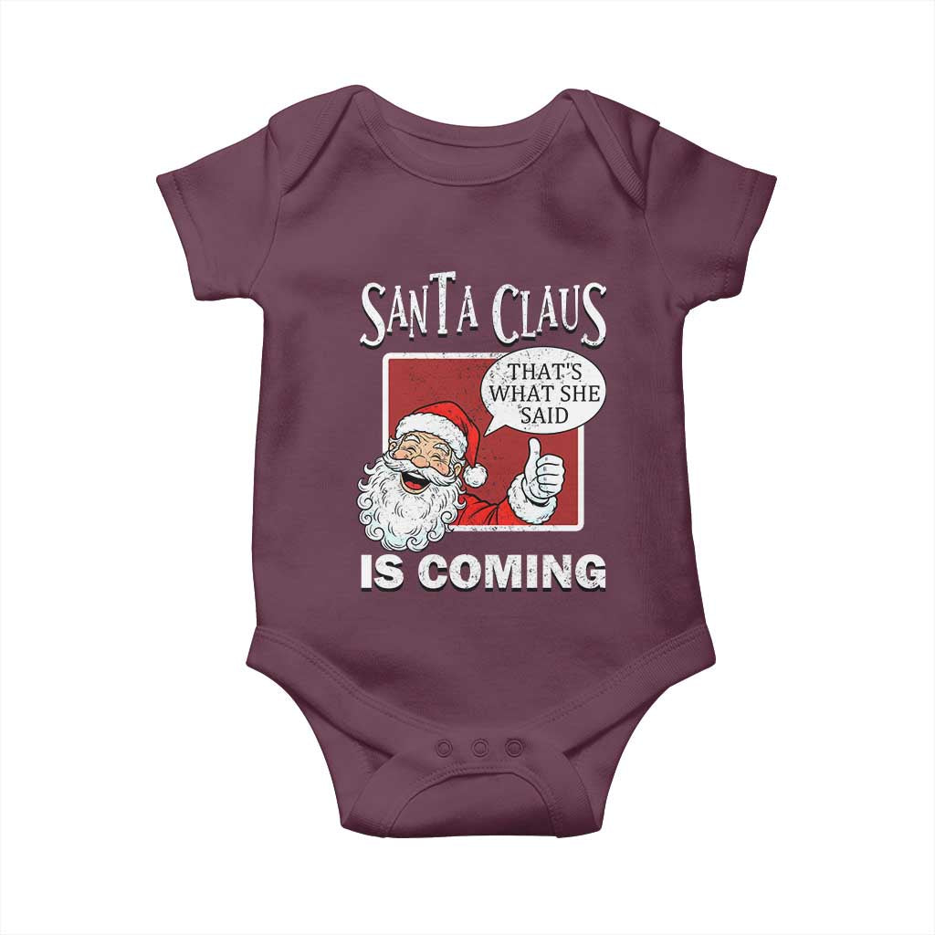 Funny Santa Christmas Baby Onesie That's What She Said Naughty Holiday Humor TS02 Maroon Print Your Wear