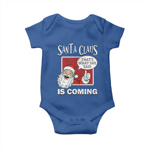 Funny Santa Christmas Baby Onesie That's What She Said Naughty Holiday Humor TS02 Royal Blue Print Your Wear
