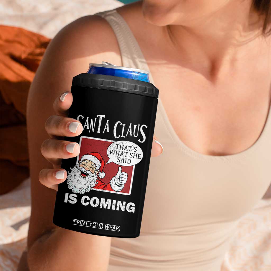 Funny Santa Christmas 4 in 1 Can Cooler Tumbler That's What She Said Naughty Holiday Humor TS02 Print Your Wear