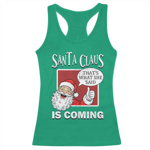 Funny Santa Christmas Racerback Tank Top That's What She Said Naughty Holiday Humor TS02 Irish Green Print Your Wear