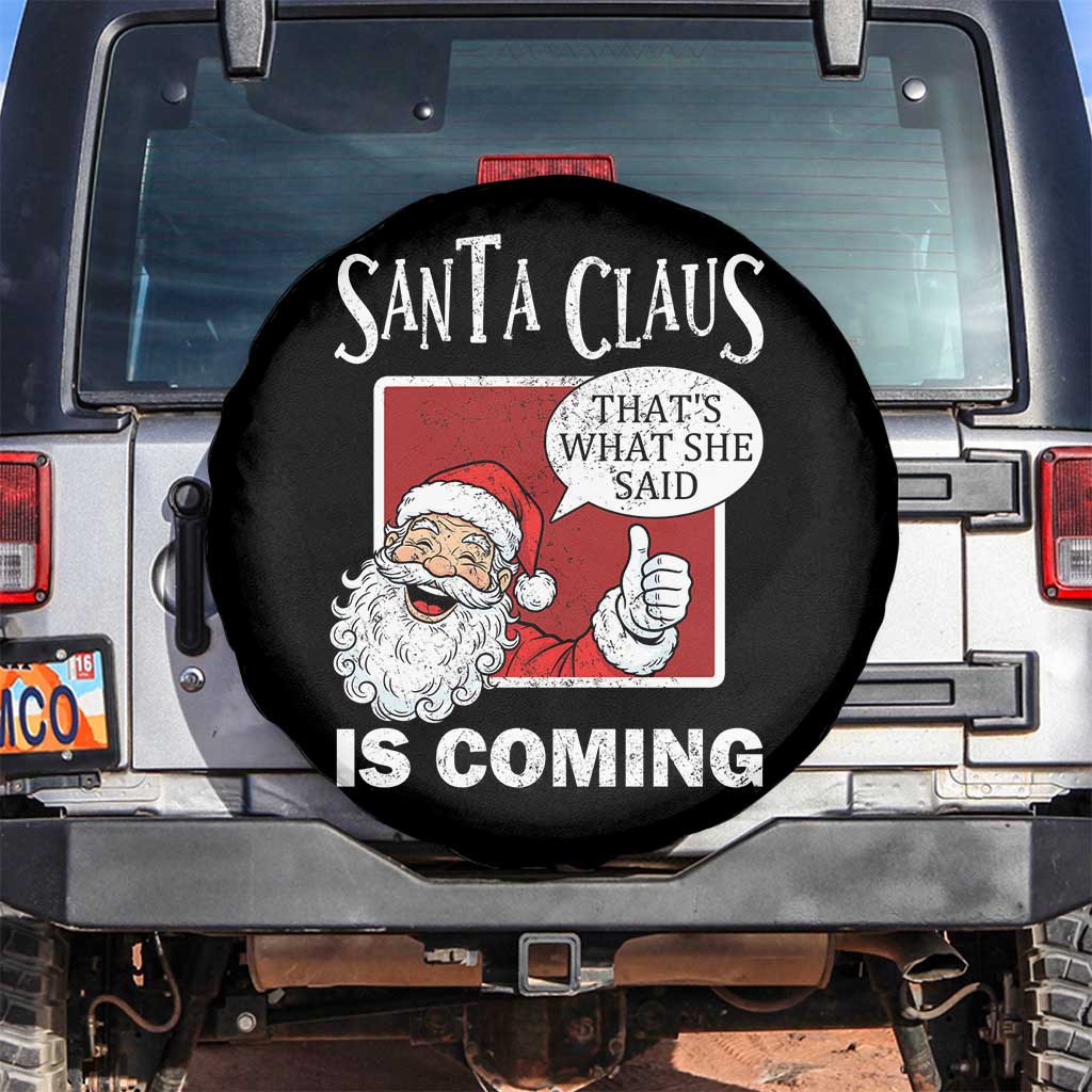 Funny Santa Christmas Spare Tire Cover That's What She Said Naughty Holiday Humor TS02 No hole Black Print Your Wear