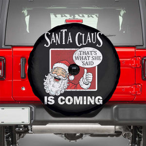 Funny Santa Christmas Spare Tire Cover That's What She Said Naughty Holiday Humor TS02 Black Print Your Wear