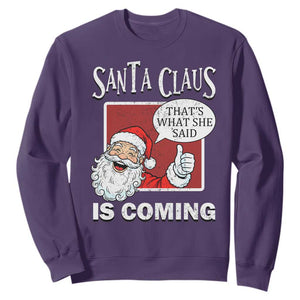 Funny Santa Christmas Sweatshirt That's What She Said Naughty Holiday Humor TS02 Purple Print Your Wear