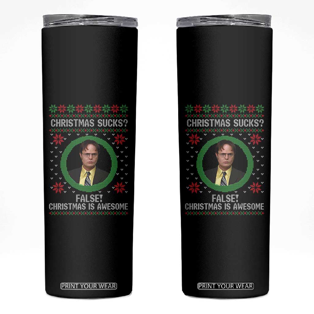 Christmas Sucks FALSE Christmas Is Awesome Skinny Tumbler Funny Xmas Office Holiday Humor TS02 Black Print Your Wear