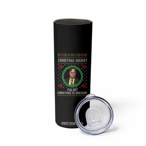 Christmas Sucks FALSE Christmas Is Awesome Skinny Tumbler Funny Xmas Office Holiday Humor TS02 Print Your Wear