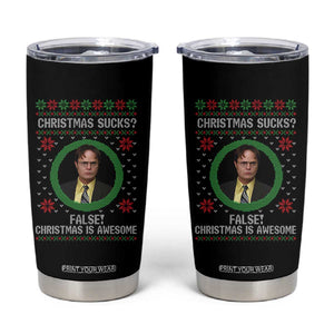 Christmas Sucks FALSE Christmas Is Awesome Tumbler Cup Funny Xmas Office Holiday Humor TS02 Black Print Your Wear