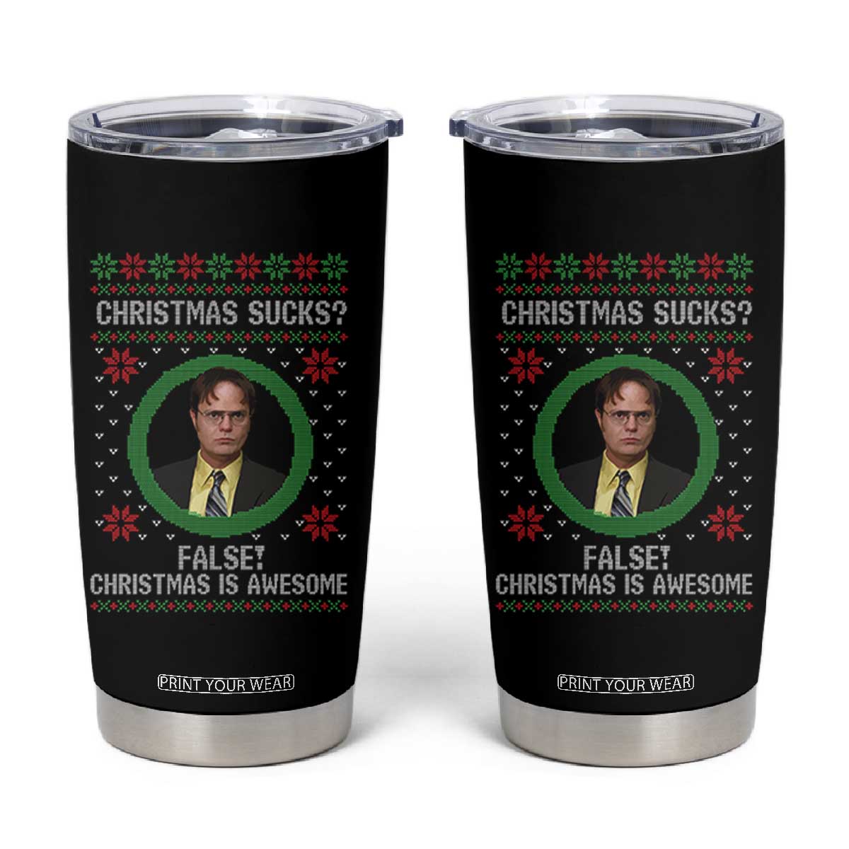 Christmas Sucks FALSE Christmas Is Awesome Tumbler Cup Funny Xmas Office Holiday Humor TS02 Black Print Your Wear