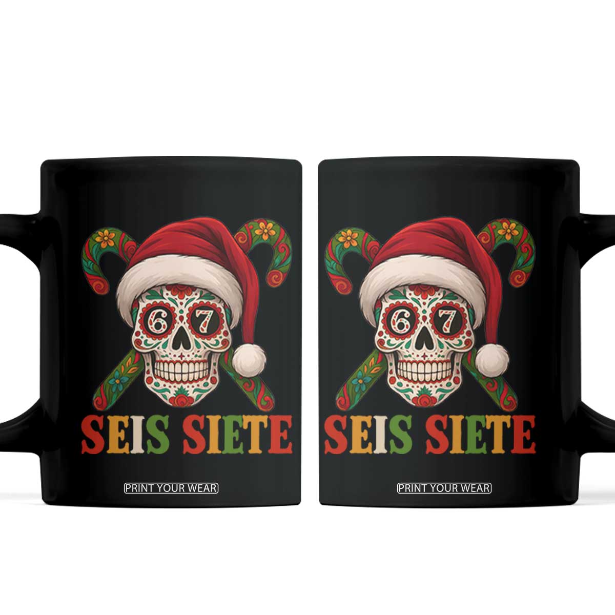Seis Siete Christmas Meme Coffee Mug Sugar Skull 67 Santa Hat Candy Canes TS02 Black Print Your Wear