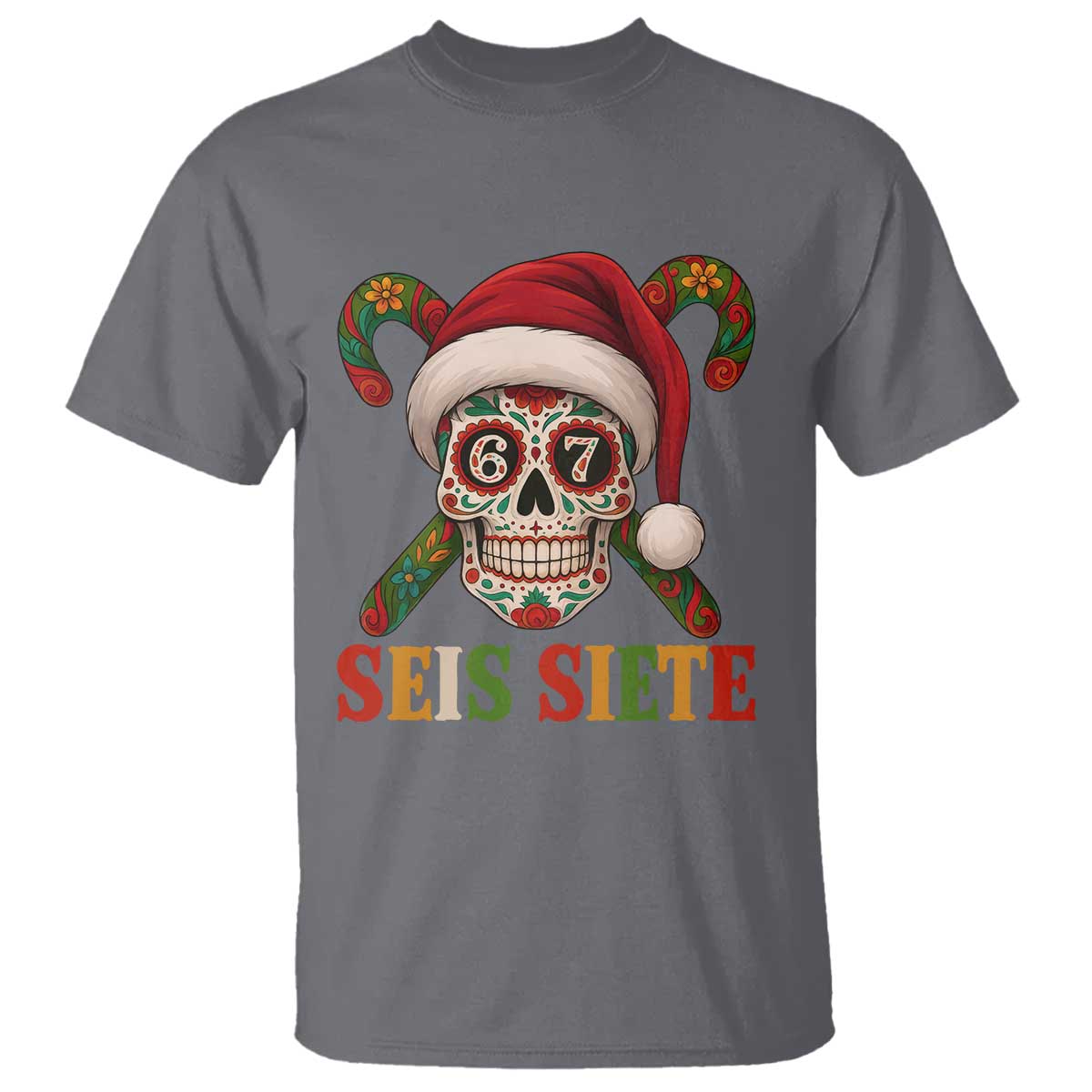 Seis Siete Christmas Meme T Shirt Sugar Skull 67 Santa Hat Candy Canes TS02 Charcoal Print Your Wear