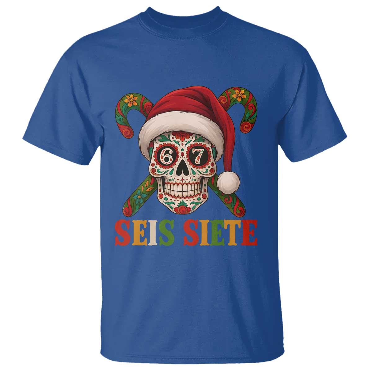 Seis Siete Christmas Meme T Shirt Sugar Skull 67 Santa Hat Candy Canes TS02 Royal Blue Print Your Wear