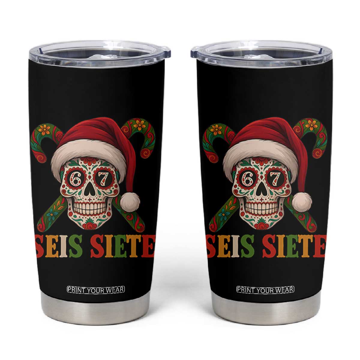 Seis Siete Christmas Meme Tumbler Cup Sugar Skull 67 Santa Hat Candy Canes TS02 Black Print Your Wear
