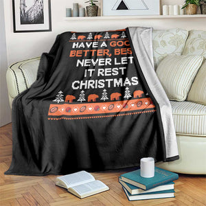 Good Better Best Christmas Inspirational Throw Blanket Never Let It Rest CFB Sports Fans Ugly Sweater Style TS02 Print Your Wear