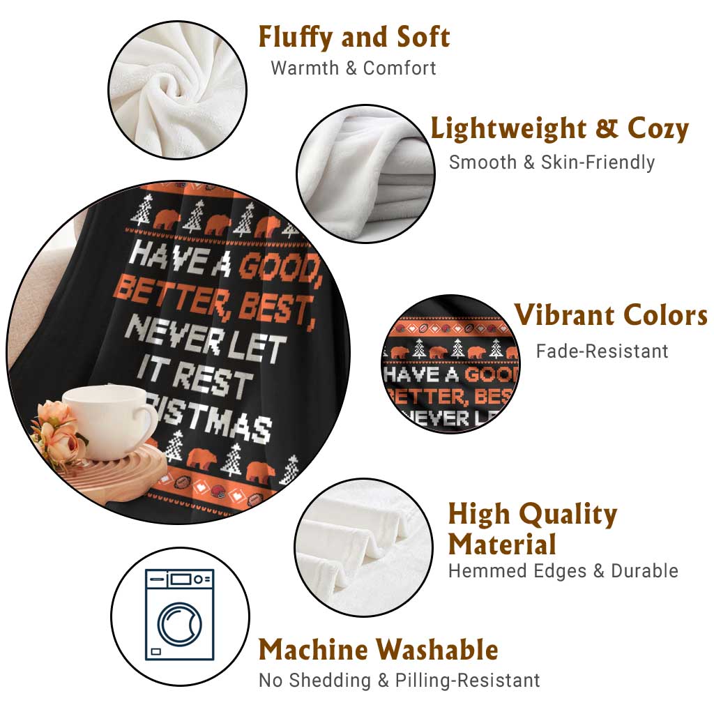 Good Better Best Christmas Inspirational Throw Blanket Never Let It Rest CFB Sports Fans Ugly Sweater Style TS02 Print Your Wear