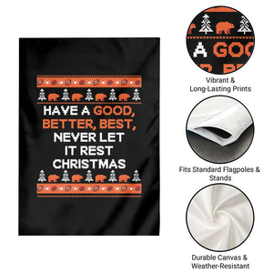 Good Better Best Christmas Inspirational Garden Flag Never Let It Rest CFB Sports Fans Ugly Sweater Style TS02 Print Your Wear