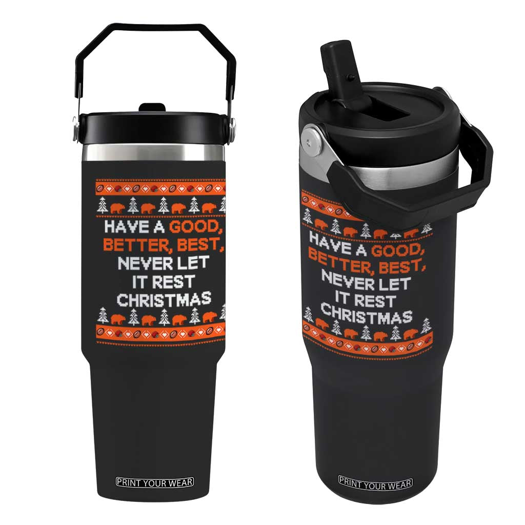 Good Better Best Christmas Inspirational Flip Straw Tumbler Never Let It Rest CFB Sports Fans Ugly Sweater Style TS02 One Size: 30 oz Black Print Your Wear