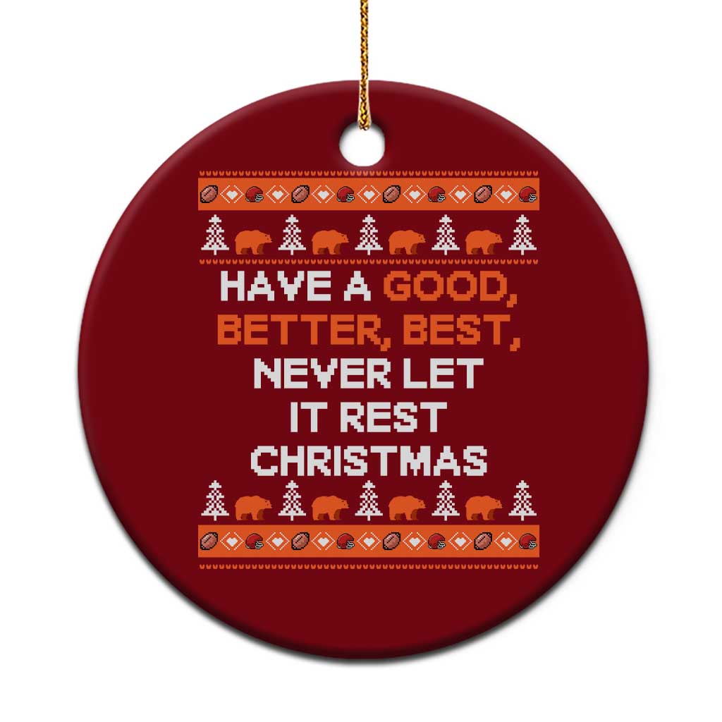 Good Better Best Christmas Inspirational Ceramic Ornament Never Let It Rest CFB Sports Fans Ugly Sweater Style TS02 1pc Red Print Your Wear