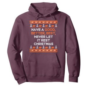 Good Better Best Christmas Inspirational Hoodie Never Let It Rest CFB Sports Fans Ugly Sweater Style TS02 Maroon Print Your Wear