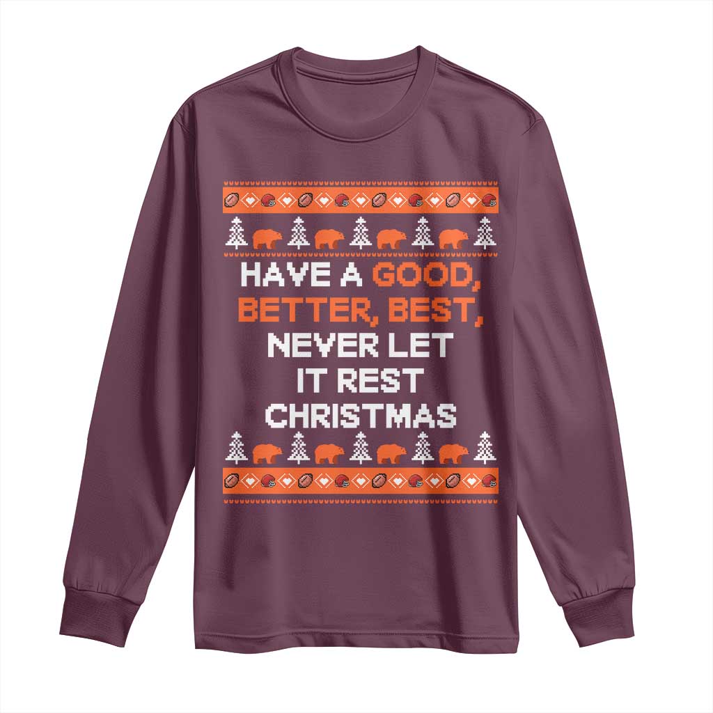 Good Better Best Christmas Inspirational Long Sleeve Shirt Never Let It Rest CFB Sports Fans Ugly Sweater Style TS02 Maroon Print Your Wear