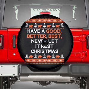 Good Better Best Christmas Inspirational Spare Tire Cover Never Let It Rest CFB Sports Fans Ugly Sweater Style TS02 Black Print Your Wear
