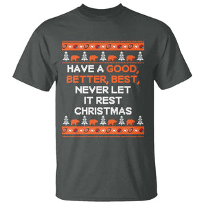 Good Better Best Christmas Inspirational T Shirt Never Let It Rest CFB Sports Fans Ugly Sweater Style TS02 Dark Heather Print Your Wear