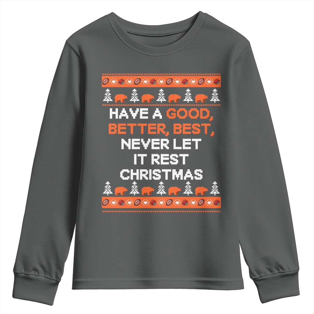 Good Better Best Christmas Inspirational Youth Sweatshirt Never Let It Rest CFB Sports Fans Ugly Sweater Style TS02 Dark Heather Print Your Wear