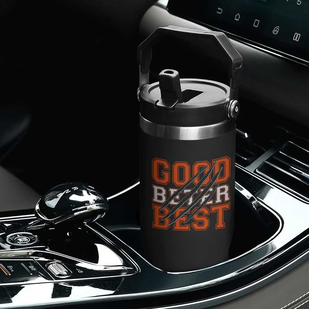 Good Better Best CFB Inspirational Flip Straw Tumbler Claw Scratch Graphic for Sports Fan TS02 Print Your Wear